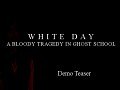 White Day: A Bloody Tragedy In Ghost School - Demo Teaser