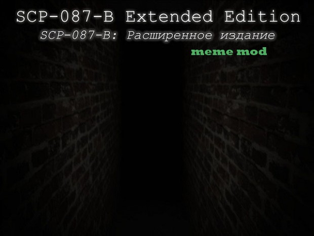 SCP 087 B Extended Edition Meme Mod