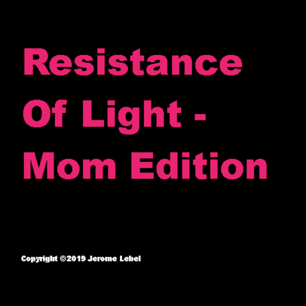 Resistance Of Light - Mom Edition