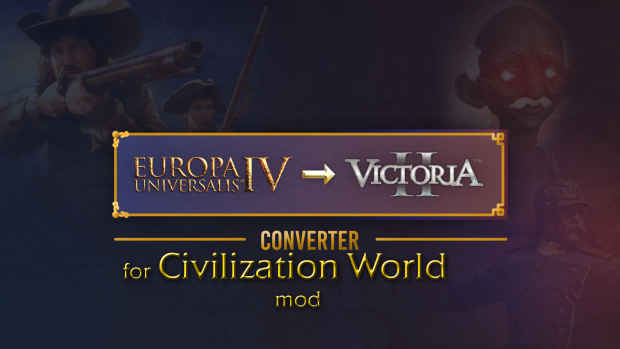 Eu4 to Vic2 converter for Civilization World mod