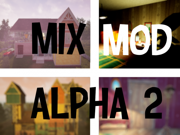 Mix Mod - Alpha 2