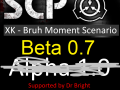 SCP   XK Bruh Moment Scenario beta 0 7