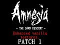 Amnesia The Dark Descent Enhanced Vanilla Textures Patch 1