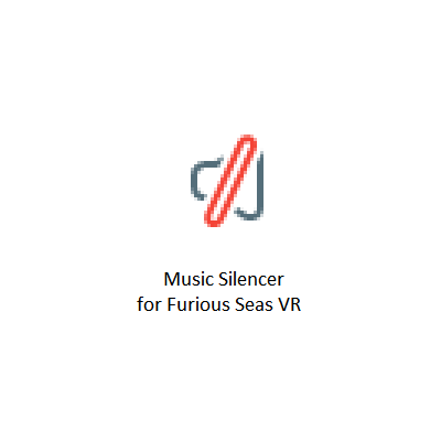 Music Silencer v0.2 for Furious Seas VR