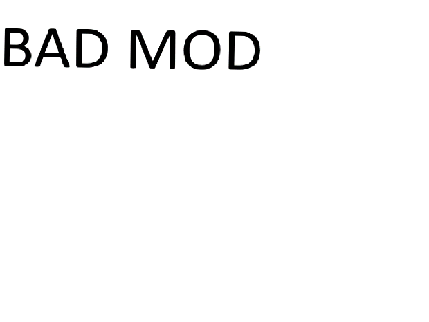 Bad Mod V.0.02