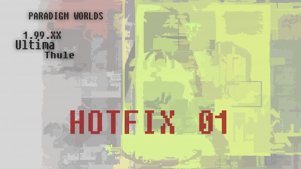 Paradigm Worlds - Ultima Thule - HOTFIX 01