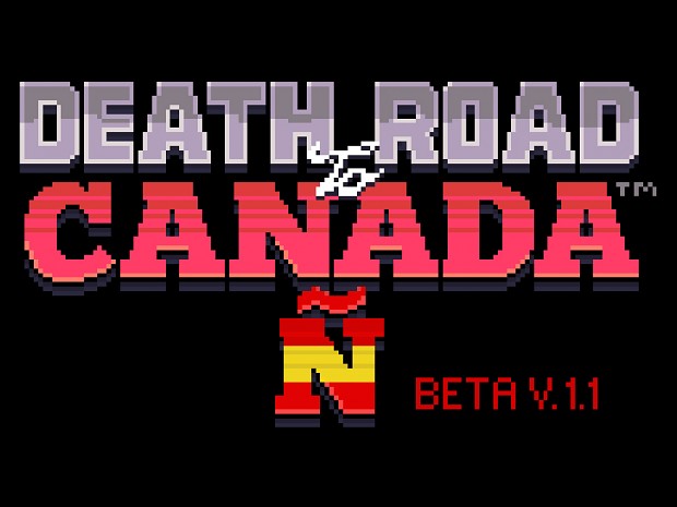 Death Road to Canada Edición Ñ - 1.1