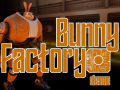 Bunny Factory Demo