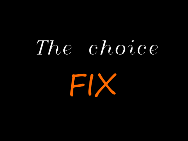 The choice FIX (18+)