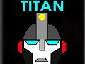 Lucky Tlhalerwa's Cybernetic Titan (DEMO)