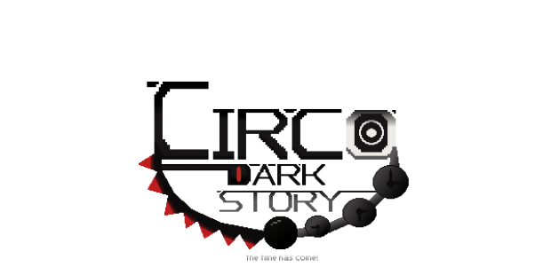 Circo Dark Story:Chapter One + Two + Three