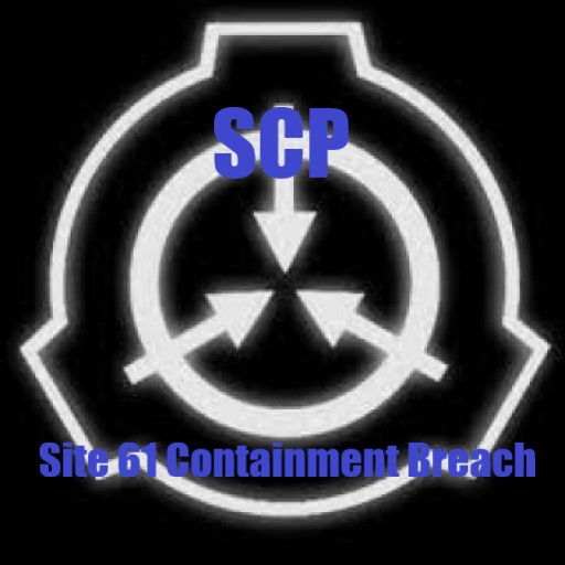 SCP - Containment Breach Site 61 Mod 0.0.3