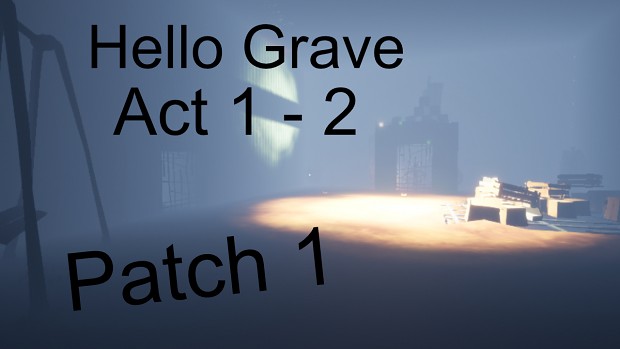 HelloGrave Patch 1