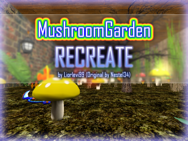MushroomGarden [RECREATE] by Liorlevi99
