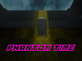 Phantom Time DEMO