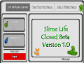 Slime Life [ Closed-Beta 1.0 ]