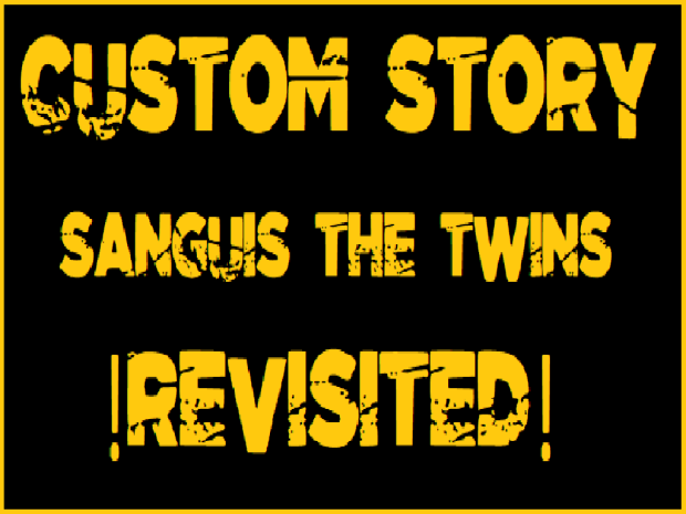 Sanguis: The Twins - Revisited