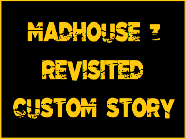 Madhouse 3 Revisited