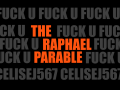 The Raphael Parable Why Edition v1.6 ~classic
