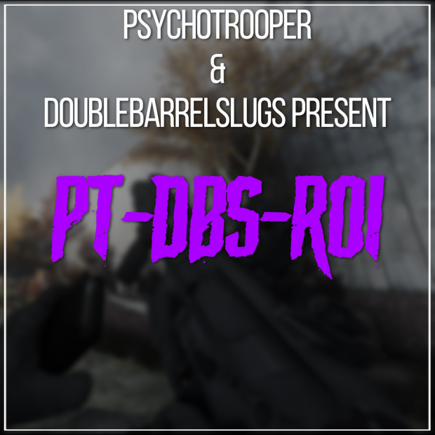 PT-DBS-R01 Reshade Preset By PsychoTrooper & doublebarrelslugs