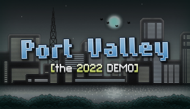 Port Valley [the 2022 DEMO] - Windows