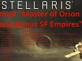 mod Master of Orion and Bonus SF Empires v1.01 for Stellaris 3.3.4+