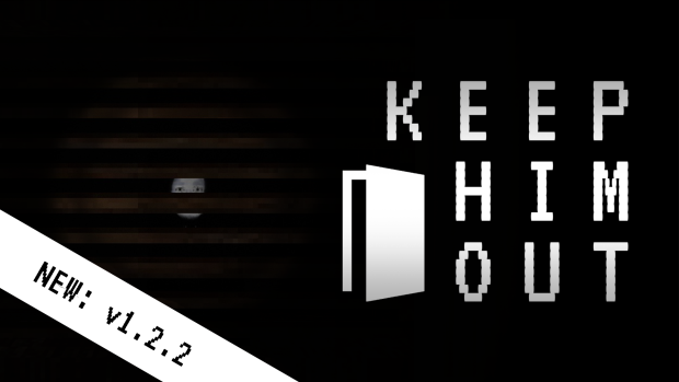 Keep Him Out v1.2.4
