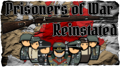 [OUTDATED] Prisoners of War - Reinstated - Stable Version 2.9.1 "Rainfall"