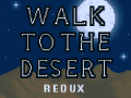 Walk to the Desert Redux 1.3.3