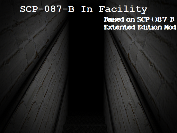 SCP 087 B In Facility 1.1
