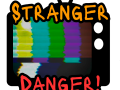 Stranger Danger(Playable Teaser)