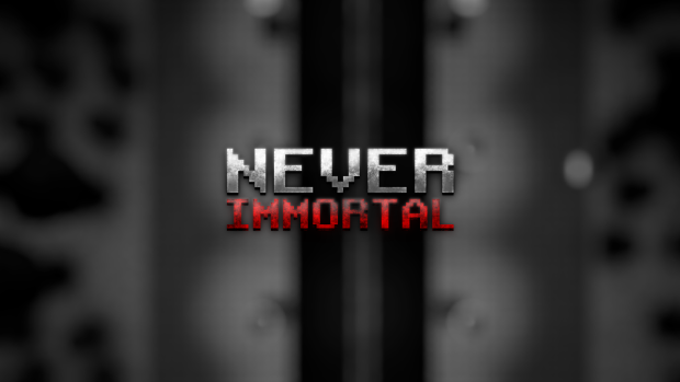 Never Immortal - Beta 1.0.1 (Linux)