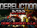 Dereliction : 2022 // Demo version 0.1.8 Mac