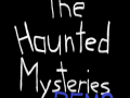 The Haunted Mysteries Demo
