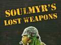 Soulmyr's Lost Weapons