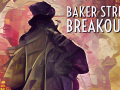 Baker Street Breakouts - Demo 1.2.4