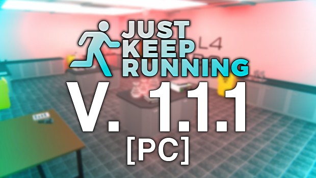 Just Keep Running - 1.1.1 (PC)