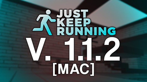 Just Keep Running - 1.1.2 (Mac)