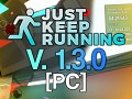 Just Keep Running - 1.3.0 (PC)