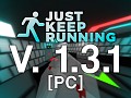 Just Keep Running - 1.3.1 (PC)