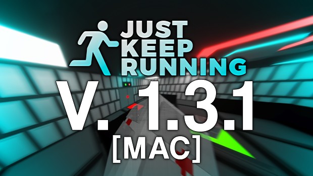 Just Keep Running - 1.3.1 (Mac)