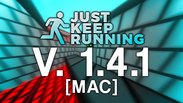 Just Keep Running - 1.4.1 (Mac)