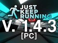 Just Keep Running - 1.4.3 (PC)
