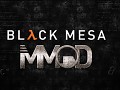 Black Mesa MMOD (SORT OF)