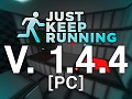 Just Keep Running - 1.4.4 (PC)