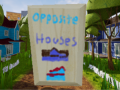Opposite Houses