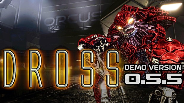DROSS Demo update v0.5.5 PC