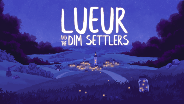 Demo - Lueur and the Dim Settlers