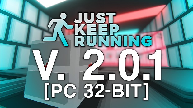 Just Keep Running - 2.0.1 (PC 32-bit)