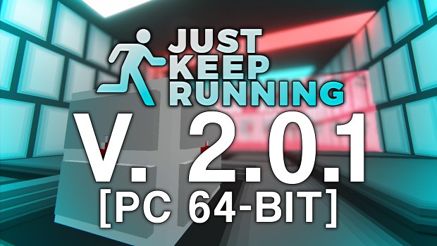 Just Keep Running - 2.0.1 (PC 64-bit)